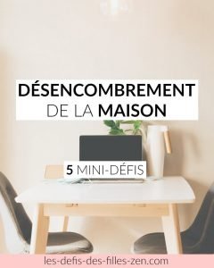 Désencombrement de la maison