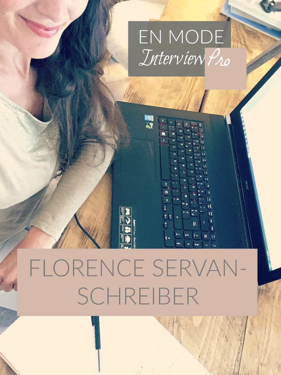 Florence Servan Schreiber interview