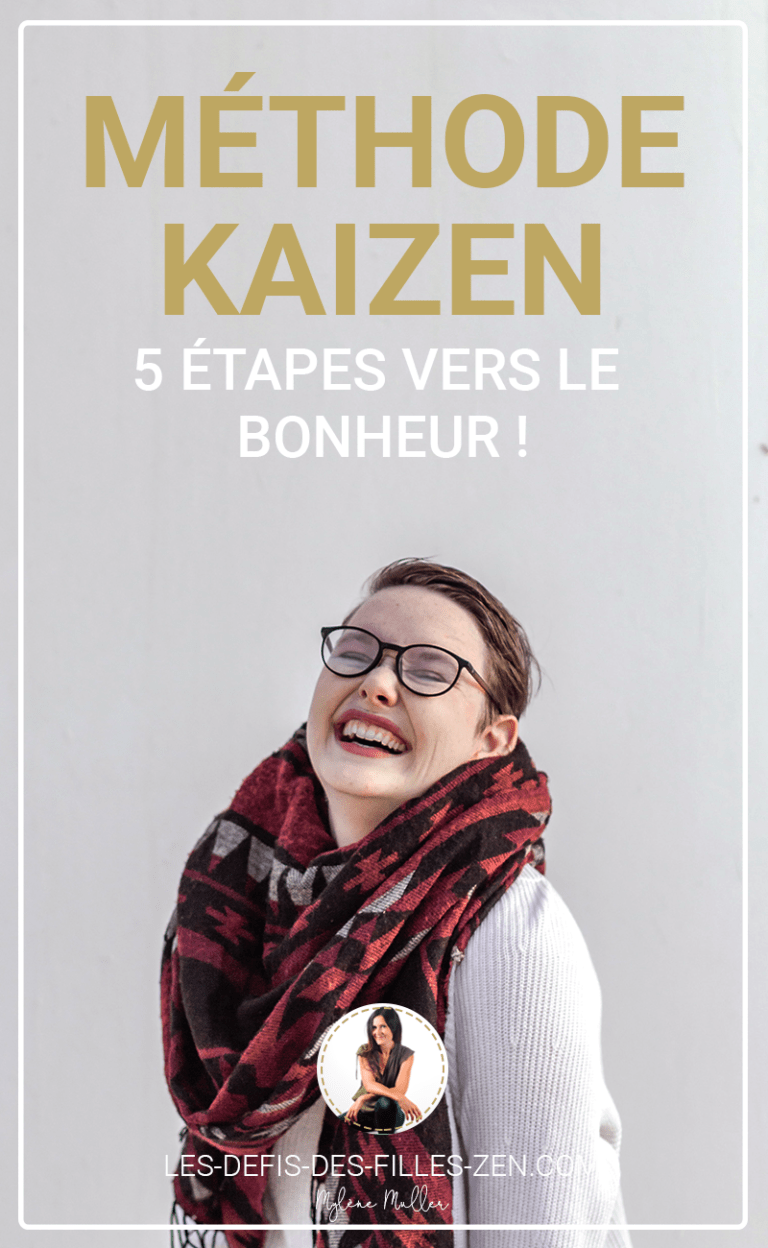 Méthode Kaizen 5 étapes vers le bonheur Les defis des filles zen