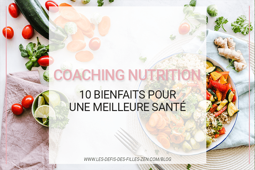 Coaching nutrition 10 bienfaits pour une meilleure santé