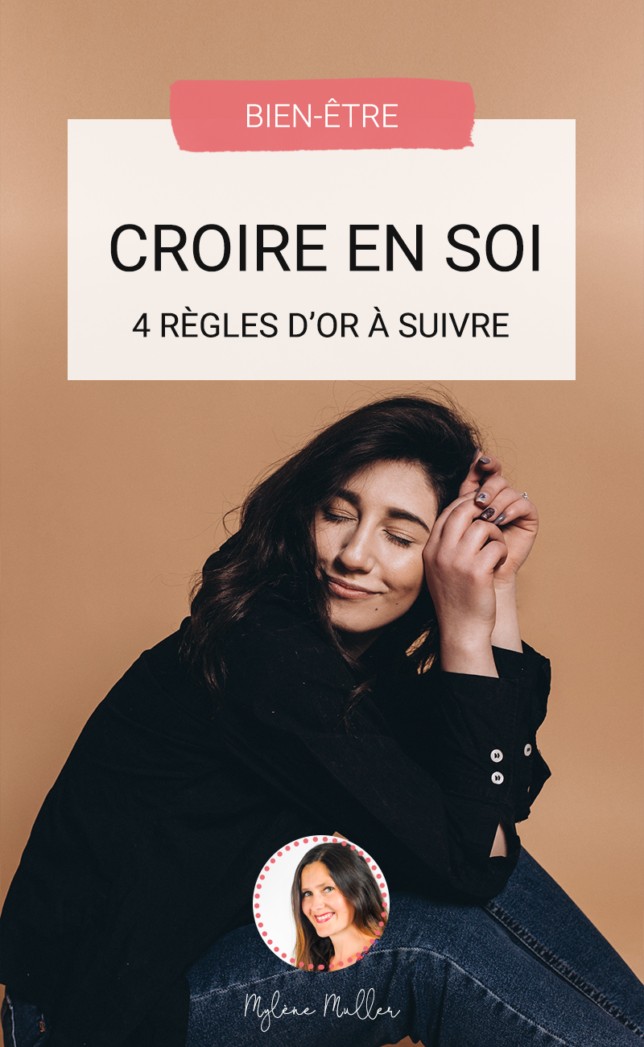 Croire en soi 4 règles dor à suivre