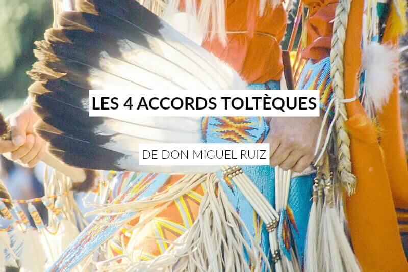 Les 4 Accords Tolteques De Don Miguel Ruiz