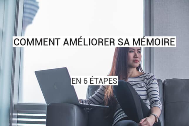 Comment Améliorer Sa Mémoire ? | 6 Clés Pour Booster Son Esprit