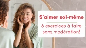 Une femme se regarde avec bienveillance dans le miroir. Expression de l'amour de soi et des manières de se le donner.