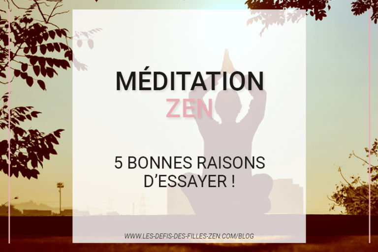 La méditation zen vous intéresse ? Alors découvrez sans plus attendre les 5 bonnes raisons d'essayer, ainsi que trois pratiques très simples !