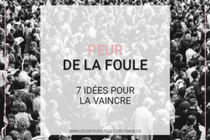 Vous avez peur de la foule ? Ce n’est pas une fatalité ! Voici les 3 peurs qui se cachent derrière cette phobie et 7 clés efficaces pour la vaincre.