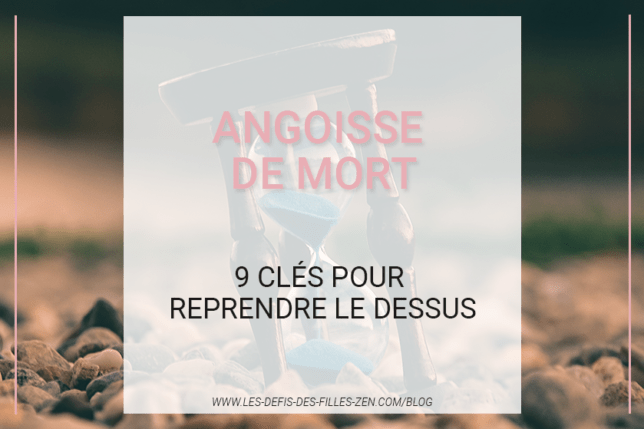 Angoisse De Mort Cl S Pour Reprendre Le Dessus