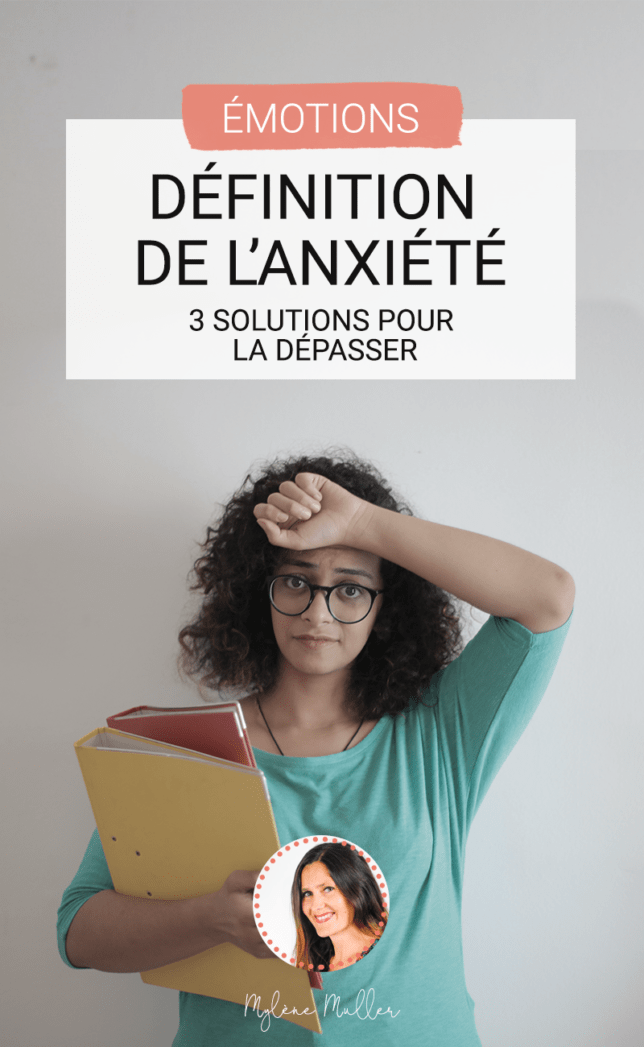 Vous cherchez une définition de l’anxiété ? En voici 3 ! Ainsi que 5 solutions efficaces pour gérer et vaincre votre anxiété.