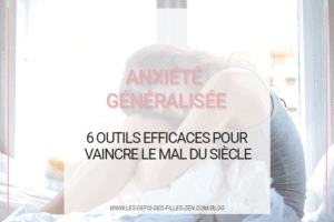 Souffrez-vous d’anxiété généralisée ? Avez-vous du mal à surmonter ce trouble ? Découvrez 6 outils efficaces pour vous en débarrasser.