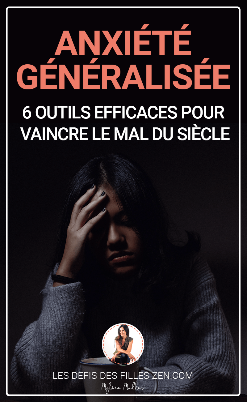 Anxiété généralisée 6 outils efficaces pour vaincre le mal du siècle