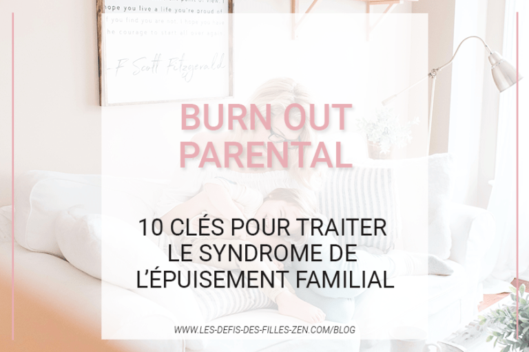 Le burn out parental, ça vous parle ? Êtes-vous fatigué(e) par votre rôle de parent ? Pas de panique, voici 10 clés pour s’en sortir.