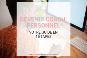 Vous voulez devenir coach personnel ? Vous vous demandez comment faire et par où commencer ? Voici notre guide complet en 4 étapes.
