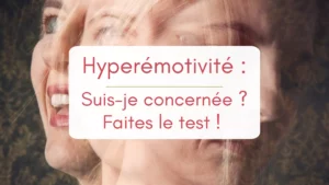 Portrait en gros pplan d'un visage de femmes passant par différentes émotions extrêmes, illustration de l'article "hyperemotivité, fates-le test"