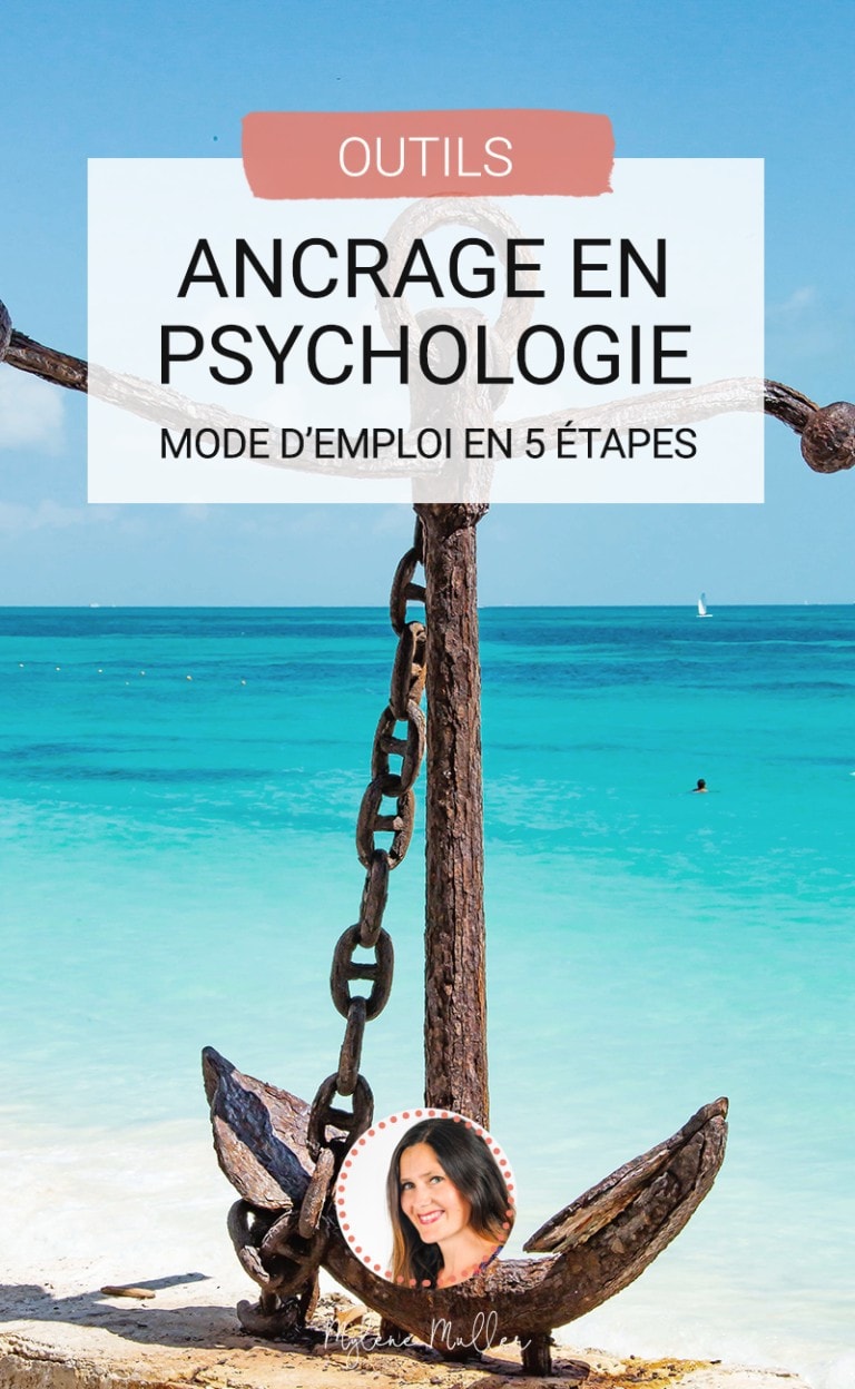 Comment Oublier Son Passé Et Aller De L Avant Ancrage en psychologie : mode d’emploi en 5 étapes