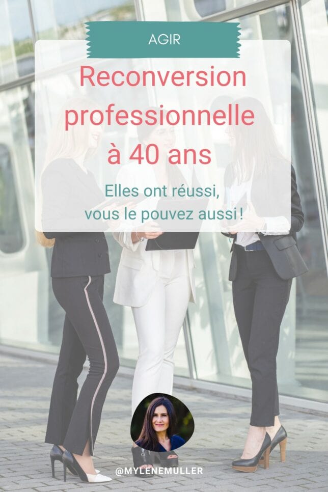 vignette montrant trois femmes d'affaires discutant et titre de l'article "reconversion professionnelle à 40 ans, elles ont réussi, vous le pouvez aussi !"